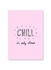 Postkarte-Chill its only chaos